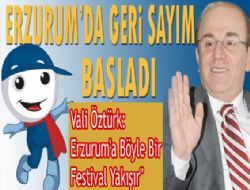 ‘Erzurum'a böyle festival yakışır'